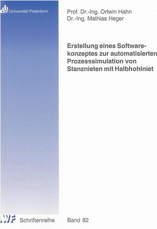 Erstellung eines Softwarekonzeptes zur automatisierten Prozesssimulation von Stanznieten mit Halbhohlniet