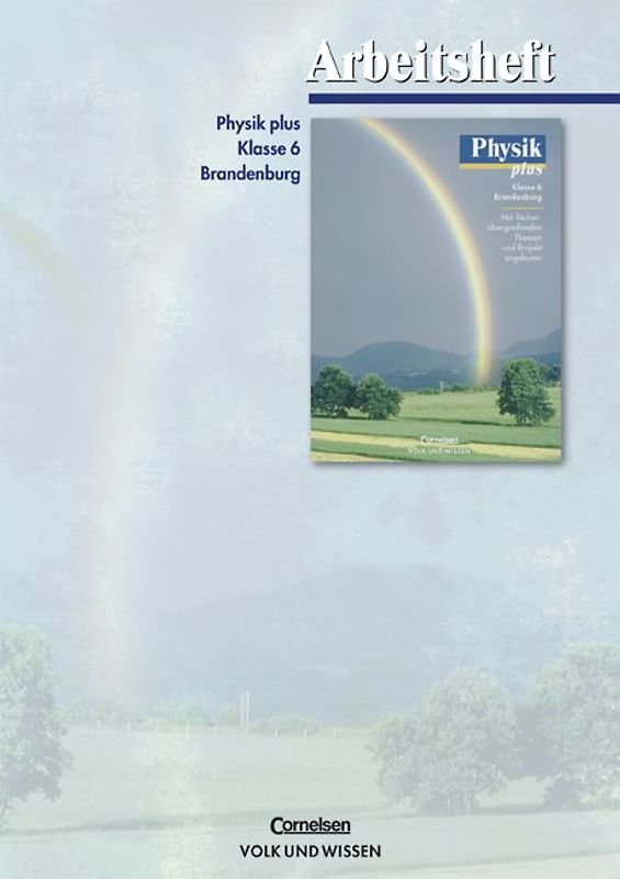 Physik plus - Brandenburg / 6. Schuljahr - Arbeitsheft