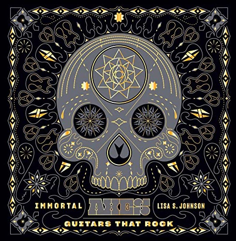 Immortal Axes: Guitars That Rock