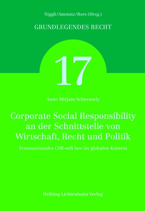 Corporate Social Responsibility an der Schnittstelle von Wirtschaft, Recht und Politik