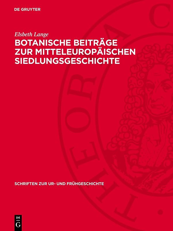Botanische Beiträge zur mitteleuropäischen Siedlungsgeschichte