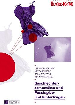 Geschlechtersemantiken und «Passing» be- und hinterfragen