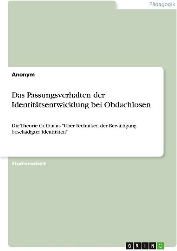 Das Passungsverhalten der Identitätsentwicklung bei Obdachlosen