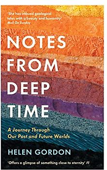 Notes from Deep Time: A Journey Through Our Past and Future Worlds