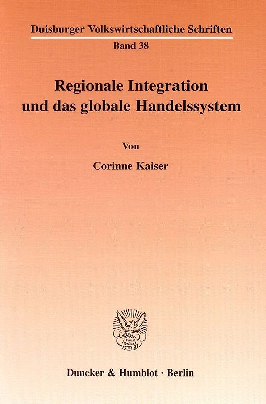 Regionale Integration und das globale Handelssystem.