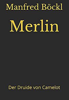 Merlin: Der Druide von Camelot
