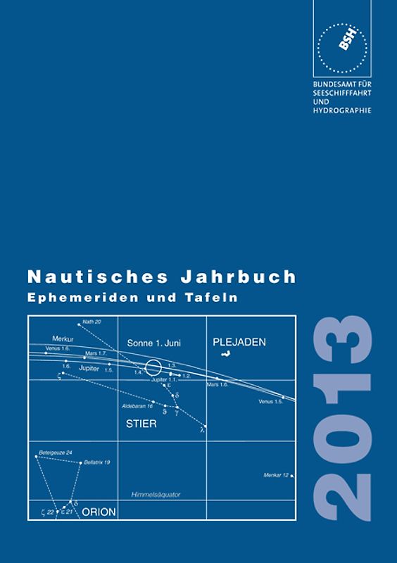 Nautisches Jahrbuch. Ephemeriden und Tafeln zur Bestimmung der Zeit,... / Nautisches Jahrbuch