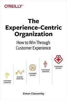 The Experience-Centric Organization