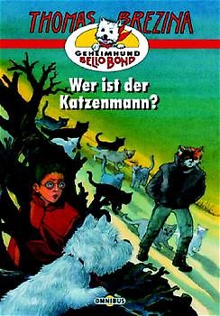 Geheimhund Bello Bond / Wer ist der Katzenmann?