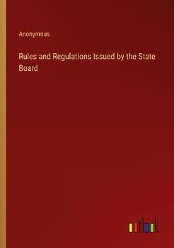 Rules and Regulations Issued by the State Board