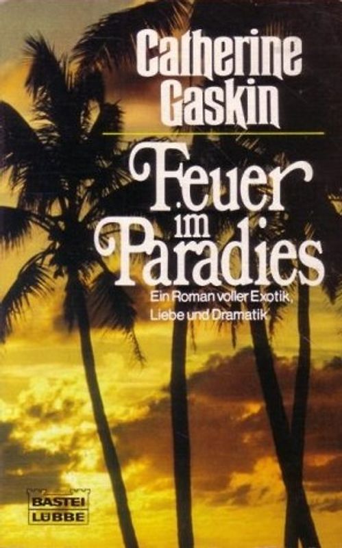 Feuer im Paradies