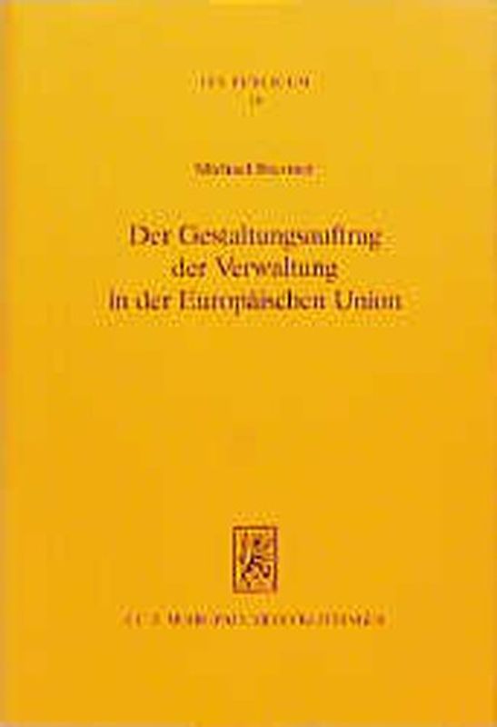 Der Gestaltungsauftrag der Verwaltung in der Europäischen Union