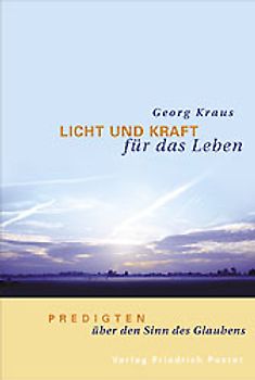 Licht und Kraft für das Leben