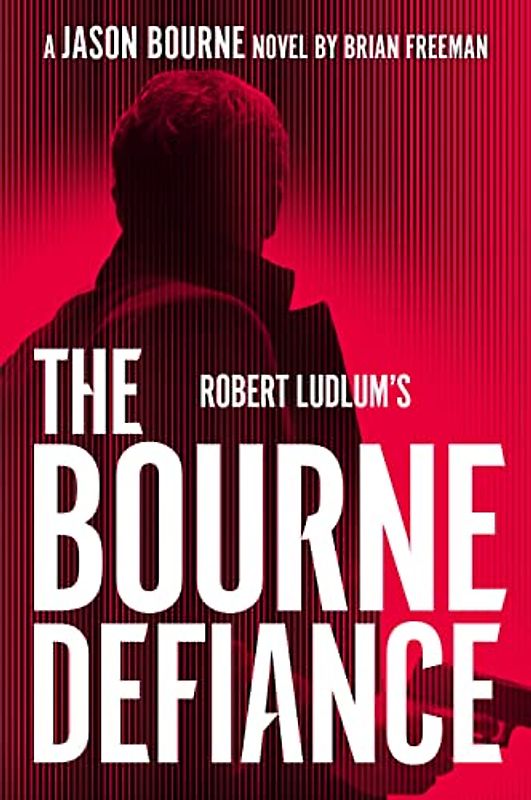 Robert Ludlum's The Bourne Defiance (Jason Bourne, Band 18)