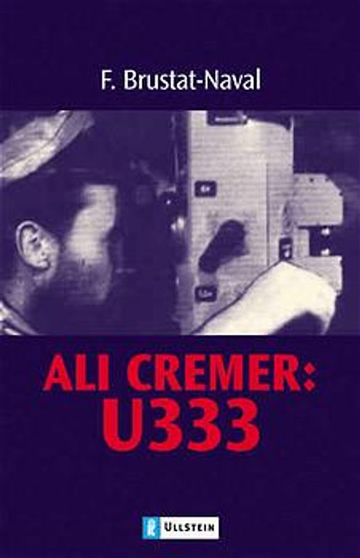 Ali Cremer: U 333. Biographie