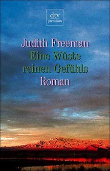 Eine Wüste reinen Gefühls