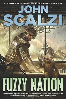 Fuzzy Nation - John Scalzi