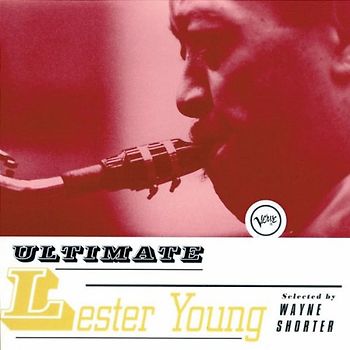 Lester Young - Ultimate