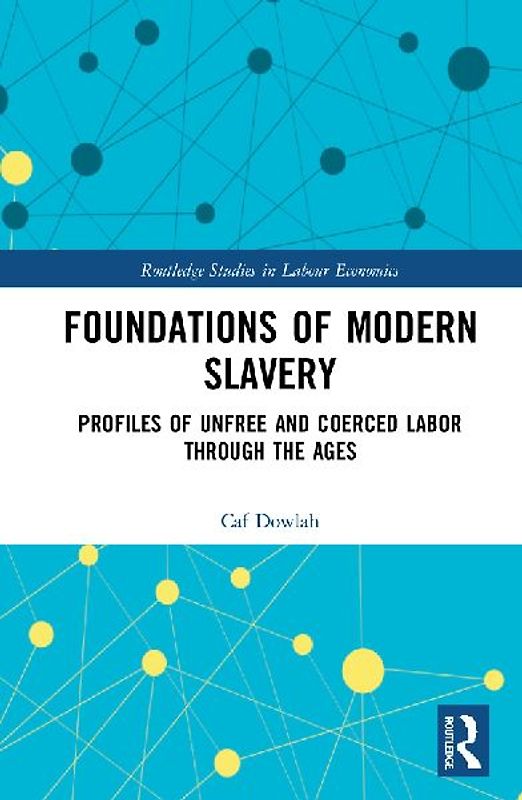 Foundations of Modern Slavery