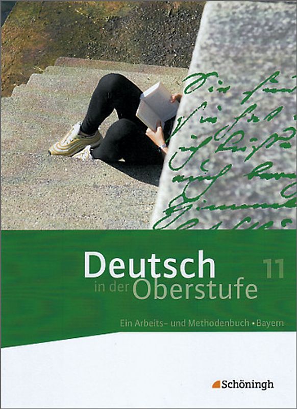 Deutsch in der Oberstufe - Ein Arbeits- und Methodenbuch - Ausgabe Bayern