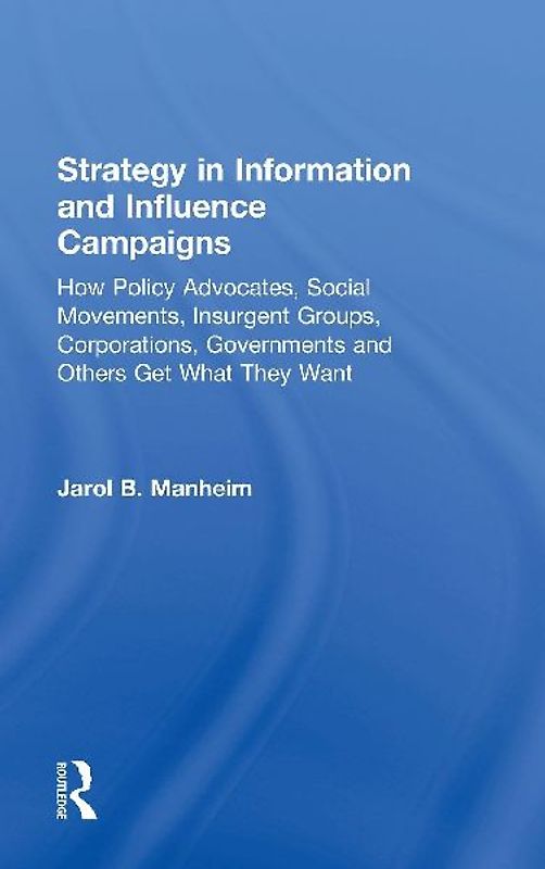 Strategy in Information and Influence Campaigns