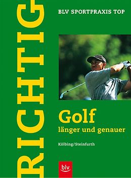 Richtig Golf länger und genauer