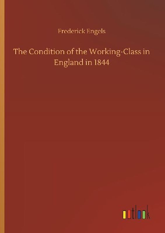 The Condition of the Working-Class in England in 1844