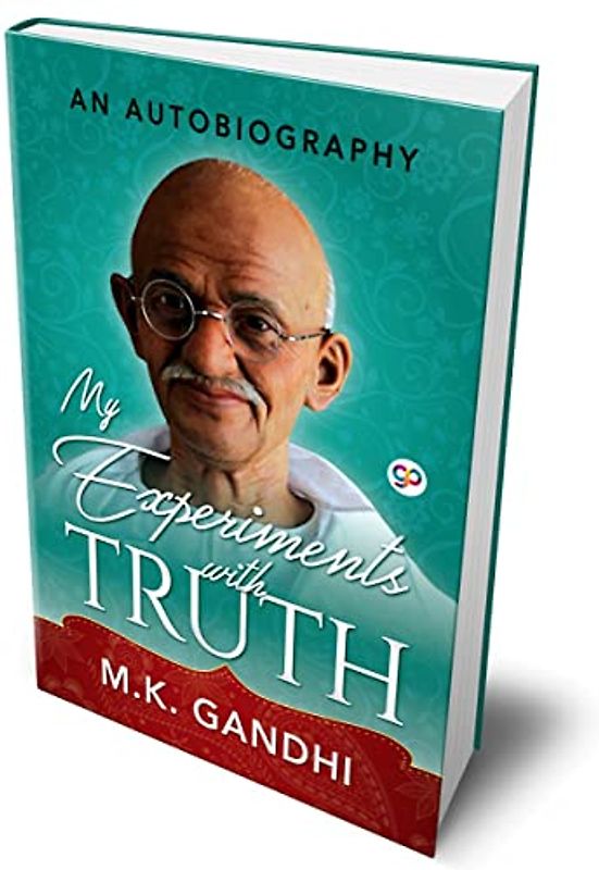 My Experiments with Truth (Deluxe Hardbound Edition, Band 24)