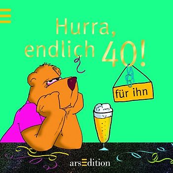 Hurra, endlich 40