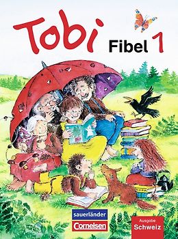 Tobi - Schweiz - Neubearbeitung / Fibel 1