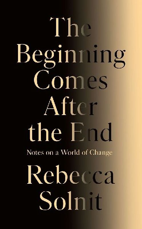 The Beginning Comes After the End