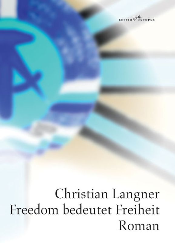 Freedom bedeutet Freiheit