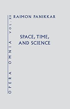 Space, Time, and Science (Opera Omnia, 12)