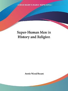 Super-Human Men in History and Religion