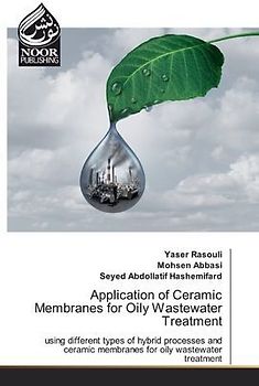 Application of Ceramic Membranes for Oily Wastewater Treatment