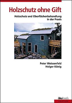 Holzschutz ohne Gift