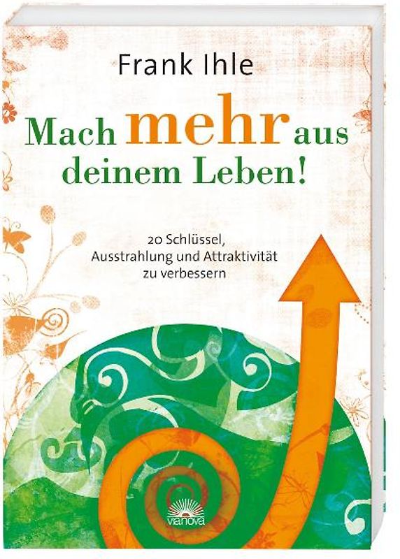 Mach mehr aus deinem Leben!