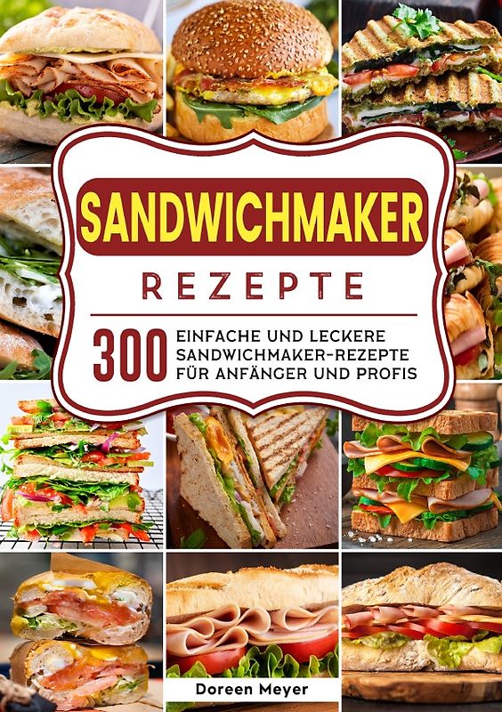 Sandwichmaker Rezepte
