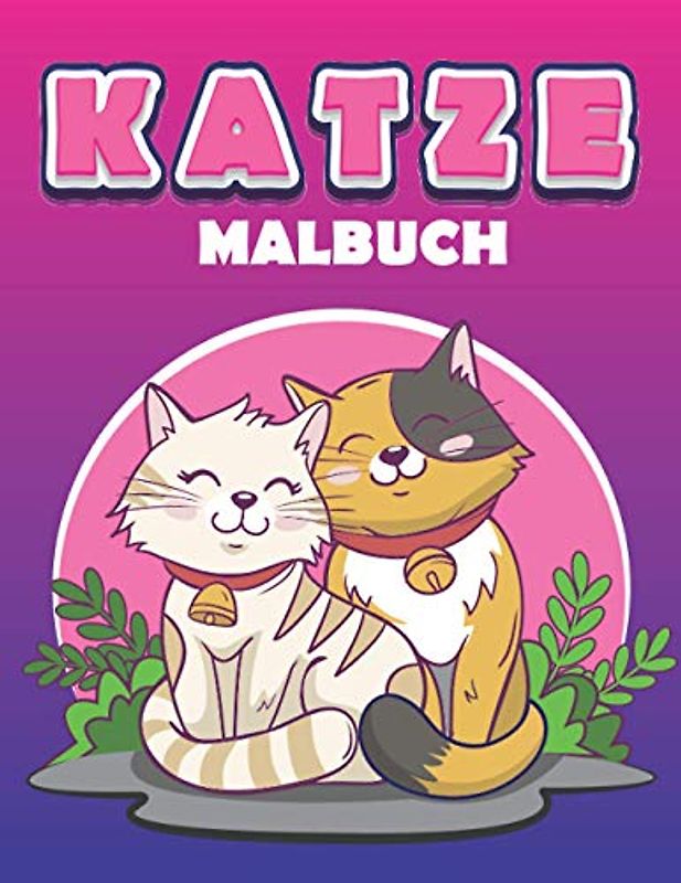 Katze Malbuch: Erstaunliches Geschenk für Mädchen und Jungen, Katzen Malbuch für Katzenliebhaber und Erwachsene, 50 erstaunliche Zeichnungen