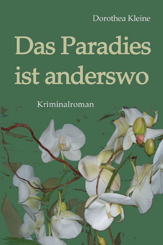 Das Paradies ist anderswo