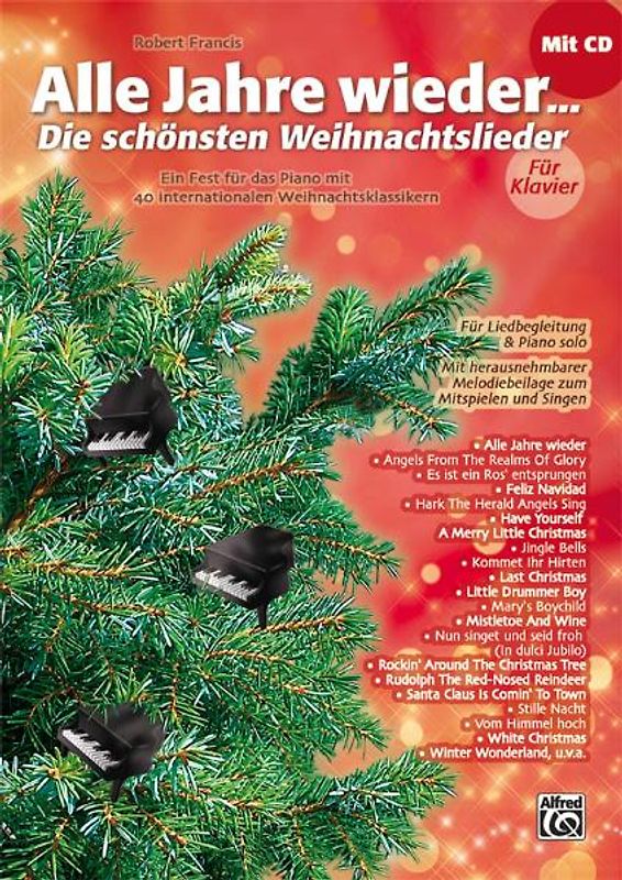 Alle Jahre wieder – Die schönsten Weihnachtslieder / Alle Jahre wieder - Die schönsten Weihnachtslieder für Klavier