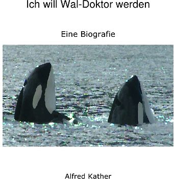 Ich will Wal-Doktor werden