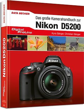Das große Kamera-Handbuch: Nikon D5200