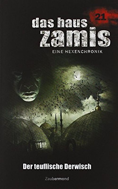 Das Haus Zamis 21 – Der teuflische Derwisch