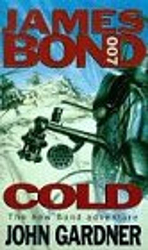 Cold (James Bond 007) - John Gardner