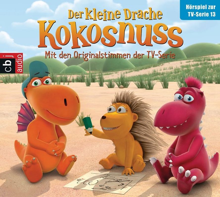 Der Kleine Drache Kokosnuss - Hörspiel zur TV-Serie 13. Der Auftrag. Bonbons für Opa Jörgen. Plötzlich erwachsen. Der große Schluckauf.