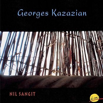 Georges Kazazian - Nil Sangit