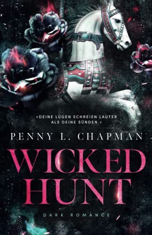 Wicked Hunt: University Dark Romance / Enemies to Lovers