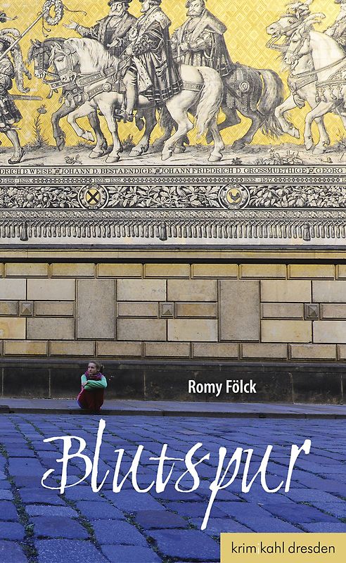 Blutspur. Dresdenkrimi