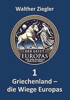 Griechenland - die Wiege Europas